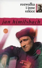 Rozwałka i inne szkice - Jan Himilsbach