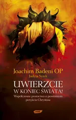 Uwierzcie w koniec świata - Joachim Badeni