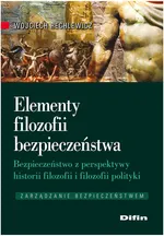 Elementy filozofii bezpieczeństwa - Wojciech Rechlewicz