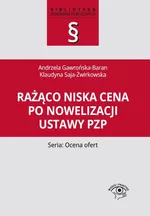 Rażąco niska cena po nowelizacji ustawy Pzp - Outlet - Andrzela Gawrońska-Baran