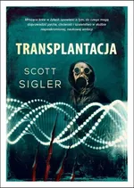 Transplantacja - Outlet - Scott Sigler