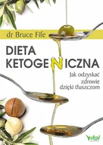 Dieta ketogeniczna - Bruce Fife