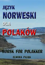 Język norweski dla Polaków Norsk For Polakker - Outlet - Elwira Pająk