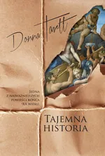 Tajemna historia - Outlet - Donna Tartt