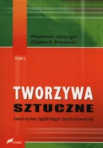 Tworzywa sztuczne Tom 1 - Outlet - Brzozowski Zbigniew K.