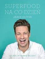 Superfood na co dzień - Jamie Oliver