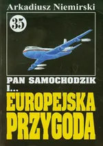 Pan Samochodzik i Europejska przygoda 35 - Arkadiusz Niemirski