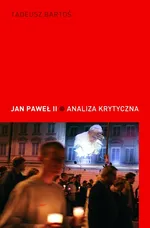Jan Paweł II - Tadeusz Bartoś