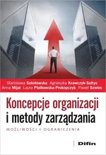 Koncepcje organizacji i metody zarządzania - Agnieszka Krawczyk-Sołtys