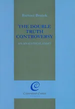 The Double Truth Controversy - Outlet - Bartosz Brożek