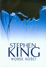Worek kości - Stephen King