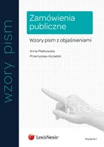 Zamówienia publiczne Wzory pism z objaśnieniami - Przemysław Kocielski