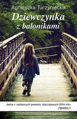 Dziewczynka z balonikami - Agnieszka Turzyniecka
