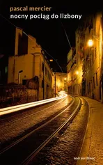 Nocny pociąg do Lizbony - Outlet - Pascal Mercier