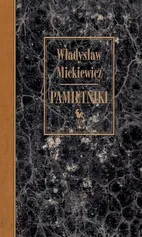 Pamiętniki - Outlet - Władysław Mickiewicz