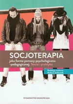 Socjoterapia jako forma pomocy psychologiczno-pedagogicznej