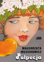 Pulpecja - Outlet - Małgorzata Musierowicz