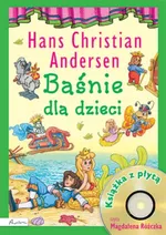 Baśnie dla dzieci Hans Christian Andersen Książka z płytą CD - Andersen Hans Christian