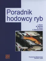 Poradnik hodowcy ryb - Janusz Guziur