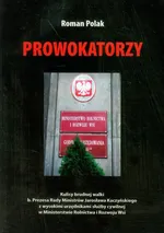 Prowokatorzy - Roman Polak