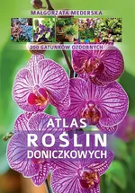 Atlas roślin doniczkowych - Małgorzata Mederska