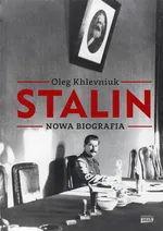Stalin Nowa biografia - Oleg Khlevniuk