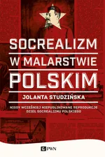 Socrealizm w malarstwie polskim - Outlet - Jolanta Studzińska