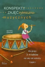 Konspekty zajęć rytmiczno-muzycznych dla grupy 3-4-latków na cały rok szkolny - Marzena Staniek