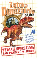 Zatoka dinozaurów Wydanie Specjalne: Jak przeżyć w jurze - Rex Stone