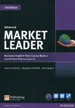 Market Leader Business English Flexi Course Book 2 with DVD + CD Advanced - Iwonna Dubicka