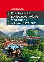Przeobrażenia polityczno-ustrojowe w Czeczenii w latach 1990-2000 - Jerzy Szukalski
