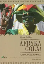 Afryka gola! - Outlet - Michał Zichlarz