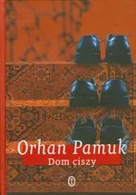 Dom ciszy - Orhan Pamuk
