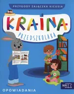 Kraina przedszkolaka Czterolatek Przygody zajączka Kicusia Opowiadania + CD - Beata Szurowska