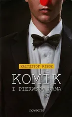 Komik i Pierwsza Dama - Krzysztof Riege