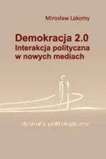 Demokracja 2.0 - Mirosław Lakomy