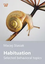 Habituation Selected behavioral topics - Maciej Stasiak
