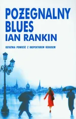 Pożegnalny blues - Outlet - Ian Rankin