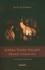 Schola Teatru Węgajty z 2 płytami CD - Tadeusz Kornaś