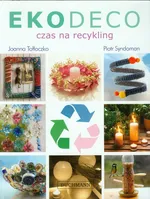 Ekodeco Czas na recykling - Piotr Syndoman