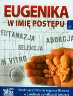 Eugenika W imię postępu z płytą DVD - Grzegorz Braun