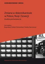 Zmiana w dziennikarstwie w Polsce, Rosji i Szwecji