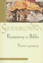 Rozmowy o Biblii Prawo i prorocy - Outlet - Anna Świderkówna