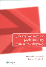 Jak szybko napisać profesjonalny plan marketingowy - Outlet - Michał Dziekoński