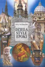 Dzieła Style Epoki t.1 - Jerzy Wrotkowski