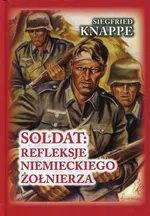 Soldat Refleksje niemieckiego żołnierza - Siegfried Knappe