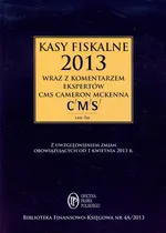 Kasy fiskalne 2013 wraz z komentarzem ekspertów CMS Cameron McKenna - Bogdan Świąder