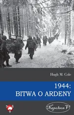 1944 Bitwa o Ardeny - Outlet - Hugh M. Cole