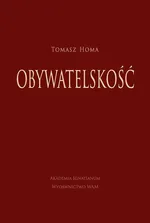 Obywatelskość - Tomasz Homa