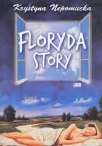 Floryda story - Krystyna Nepomucka